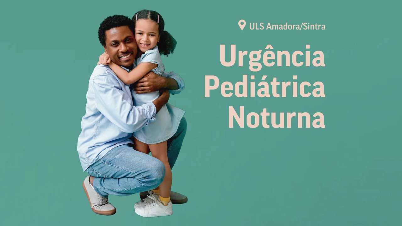 Urgência Pediátrica Noturna na ULS de Amadora/Sintra